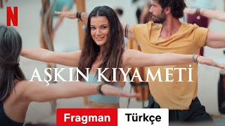 Aşkın Kıyameti  Türkçe fragman  Netflix [upl. by Miah]