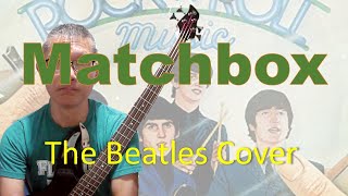 Bassを弾いてみた  The Beatles  Matchbox [upl. by Ecikram]