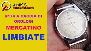 174 A Caccia di Orologi Mercatino Limbiate [upl. by Ellednahc]