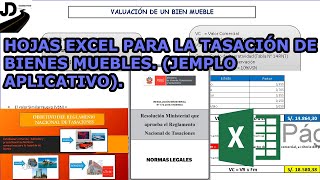 HOJAS EXCEL PARA LA TASACIÓN O VALUACIÓN DE BIENES MUEBLES INCLUYE EJEMPLO APLICATIVO [upl. by Nyrahs243]