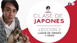 Clase de japonés lección 2  Lugar de origen y edad [upl. by Enirehtakyram]