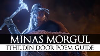 MiddleEarth Shadow of War  Minas Morgul  Ithildin Door Poem Guide [upl. by Ettesyl]