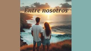 MARCELO TONINI feat Carolina Fontagnol  ENTRE NOSOTROS [upl. by Brittni468]