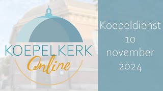 Koepeldienst 10 november 2024  over verwondering [upl. by Eceinal359]