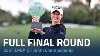 Full Final Round  2024 LPGA Drive On Championship [upl. by Namyaw738]