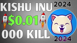 Kishu Inu New listing  kishu inu news today  क्या Kishu inu 2024 मै 01 HIT करेगा 000 Zero kill 😀 [upl. by Enahs228]