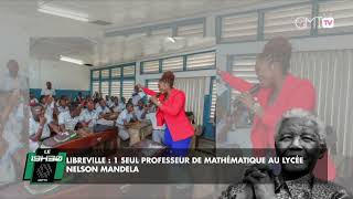 Reportage Libreville  1 seul professeur de mathématique au lycée Nelson Mandela [upl. by Seton]