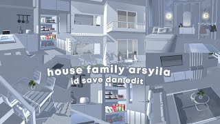 ᝰ┊bagi id house arsyila ‹3 ꒦꒷「 id bisa save dan edit 」ᥫ᭡ ┊Sss ꕤ [upl. by Anehs]