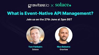 Gravitee amp Solace  What is EventNative API Management [upl. by Stearn]