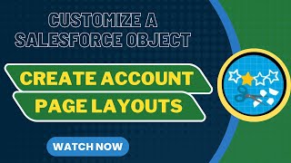 Salesforce Trailhead  Create Account Page Layouts [upl. by Garda]