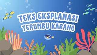 TEKS EKSPLANASI quotPROSES PEMBENTUKAN TERUMBU KARANGquot OLEH INTAN FITRIANI KELAS Xll PERCEPATAN 1 [upl. by Anauqed549]