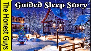 A Dream Before Christmas GUIDED SLEEP MEDITATION STORY [upl. by Chapa622]