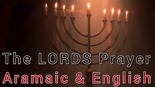 The LORDS Prayer Aramaic amp English [upl. by Surat]