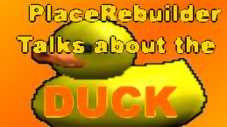 Roblox Reason 2 Die PlaceRebuilder talks about the new quotDuckquot [upl. by Tarfe]