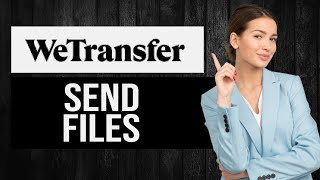 How to Send Files with WeTransfer EASY Tutorial [upl. by Aeduj]