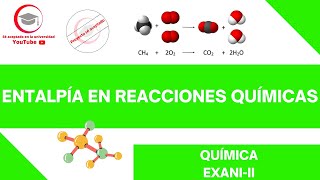 ENTALPÍA EN REACCIONES QUÍMICAS  QUÍMICA  EXANIII 2024 [upl. by Sum]