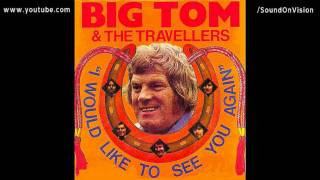 Big Tom amp The Travellers  Hide [upl. by Kilgore]