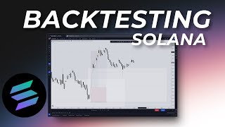 Solana Trading Backtesting my Trading System [upl. by Mallorie]