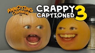 Annoying Orange  Crappy Captioned 3 Plumpkin [upl. by Hendrick142]