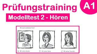 Goethe Zertifikat A1  Prüfungstraining  Modelltest 2  Hören mit Lösungen [upl. by Hoseia959]