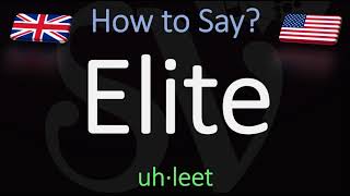 How to Pronounce Elite CORRECTLY Meaning amp Pronunciation [upl. by Octavus]