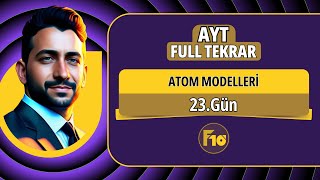 Atom modelleri konu anlatımı ve soru çözümü  23Gün [upl. by Mercer]