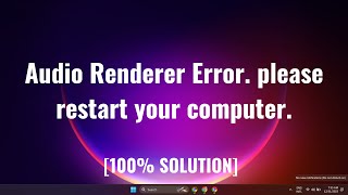 audio renderer error please restart your computer [upl. by Nibot]