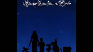 Garys Imagination World  Dream Away Izsó Garys Theme [upl. by Bryan]