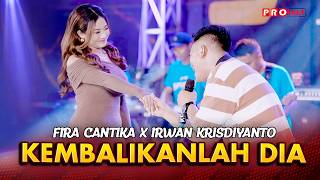 KEMBALIKANLAH DIA  IRWAN KRISDIYANTO X FIRA CANTIKA  SIMPATIK MUSIC OFFICIAL MUSIC VIDEO [upl. by Massingill529]