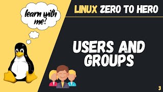 Working With Users and Groups Linux Zero to Hero 2022 [upl. by Nage791]