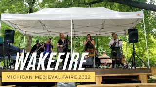 Michigan Medieval Faire 2022  Wakefire [upl. by Hirz670]