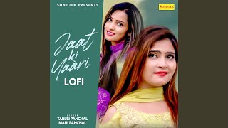 Jaat Ki Yaari Lofi [upl. by Arrac]