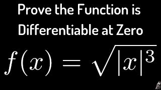 Prove that fx  sqrtx3 is Differentiable at x  0 [upl. by Fidelity]