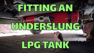 FITTING AN UNDERSLUNG LPG GAS TANK MOTORHOMES 2ND LPG TANK REFILLABLE VANLIFE UK OFF GRID RV [upl. by Morrissey886]