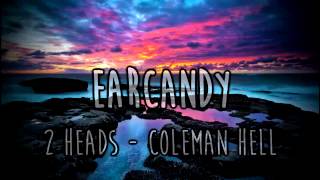 Coleman Hell  2 Heads [upl. by Castara]