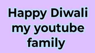 Happy Diwali [upl. by Hereld]