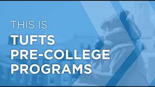 Welcome to Tufts PreCollege Programs [upl. by Namron]