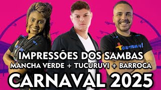 🏙️ SAMBAS CARNAVAL 2025  Mancha Verde  Tucuruvi  Barroca Zona ul [upl. by Aicelet]