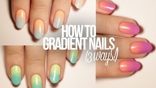 How To Do Gradient Nails 3 Ways [upl. by Kissie]