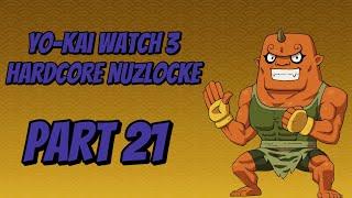 My YoKai Watch 3 Nuzlocke Raw FootagePart 21 [upl. by Siuraj]