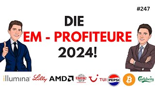 EM Profiteure 2024  TSMC  Tui  Frankreich Bitcoin  AMD  illumina  PepsiCo  Lilly [upl. by Doria711]