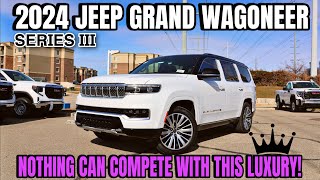 2024 Jeep Grand Wagoneer Series 3 Make No Mistakes This Is The Best Luxury SUV On The Market [upl. by Vergil]