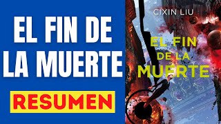 📚 EL FIN DE LA MUERTE Resumen Audiolibro 🎧 [upl. by At]