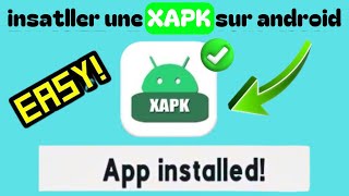 Facile et Sûr  Installer une XAPK en 3 Étapes sans Erreur [upl. by Feld]