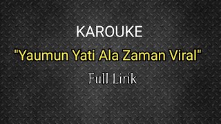 Karoke Yaumun Yati Ala Zaman Viral Full Lirik [upl. by Manly]