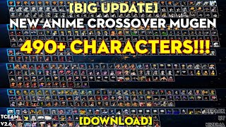 BIG UPDATE New Anime Crossover MUGEN V26 490 CHARACTERS PC DOWNLOAD [upl. by Nadeau17]