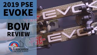 2019 PSE Evoke Bow Review  LancasterArcherycom [upl. by Edson]