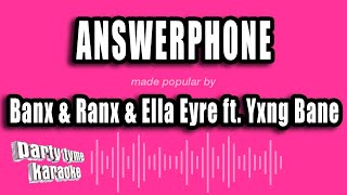 Banx amp Ranx amp Ella Eyre ft Yxng Bane  Answerphone Karaoke Version [upl. by Orelie686]