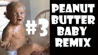 Peanut Butter Baby  Remix Compilation 3 [upl. by Roleat]