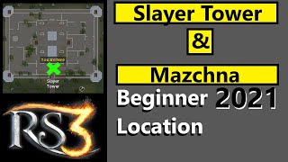 Runescape 3 How to get to the Slayer Tower amp Mazchna Location 2021 [upl. by Magulac889]